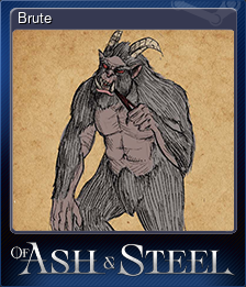 Series 1 - Card 6 of 7 - Brute