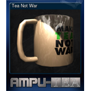 Tea Not War