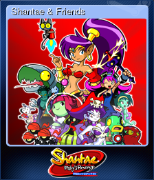 Series 1 - Card 3 of 12 - Shantae & Friends