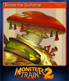 Series 1 - Card 3 of 10 - Bolete the Guillotine