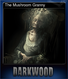 Series 1 - Card 4 of 6 - The Mushroom Granny