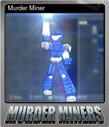 Series 1 - Card 2 of 5 - Murder Miner