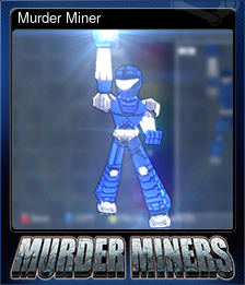 Series 1 - Card 2 of 5 - Murder Miner