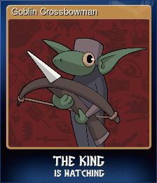Series 1 - Card 8 of 15 - Goblin Crossbowman