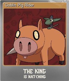 Series 1 - Card 13 of 15 - Goblin Pig Rider