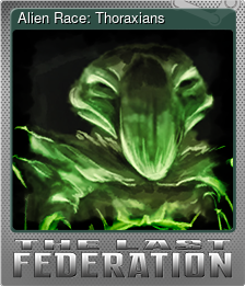 Series 1 - Card 7 of 8 - Alien Race: Thoraxians