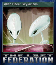 Series 1 - Card 8 of 8 - Alien Race: Skylaxians
