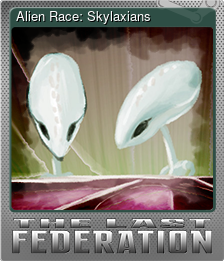 Series 1 - Card 8 of 8 - Alien Race: Skylaxians