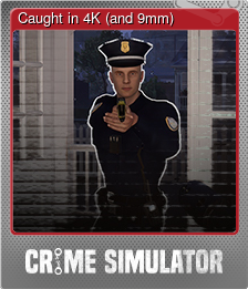 Series 1 - Card 2 of 5 - Caught in 4K (and 9mm)