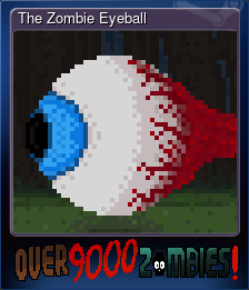 Series 1 - Card 2 of 5 - The Zombie Eyeball