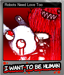 Series 1 - Card 4 of 6 - Robots Need Love Too