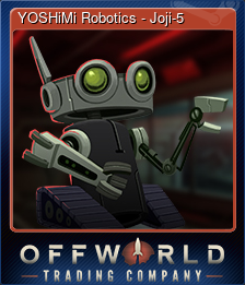 Series 1 - Card 2 of 8 - YOSHiMi Robotics - Joji-5