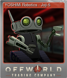 Series 1 - Card 2 of 8 - YOSHiMi Robotics - Joji-5