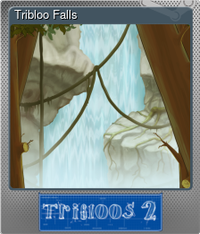 Series 1 - Card 4 of 8 - Tribloo Falls