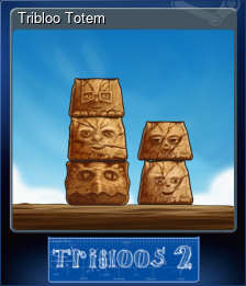 Series 1 - Card 6 of 8 - Tribloo Totem