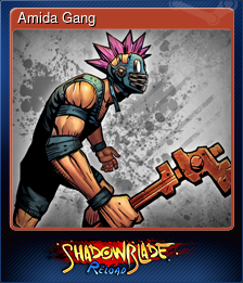 Series 1 - Card 1 of 6 - Amida Gang