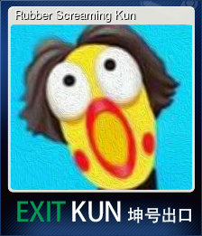 Rubber Screaming Kun