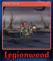 Series 1 - Card 6 of 6 - Dead Horde