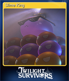 Series 1 - Card 5 of 8 - Slime King