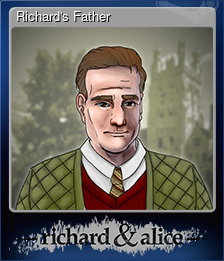 Series 1 - Card 8 of 9 - Richard's Father