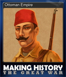 Series 1 - Card 7 of 8 - Ottoman Empire