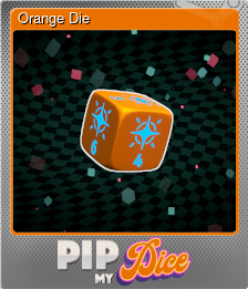 Series 1 - Card 5 of 15 - Orange Die