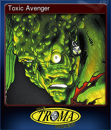 Series 1 - Card 1 of 7 - Toxic Avenger