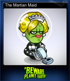 Series 1 - Card 2 of 6 - The Martian Maid