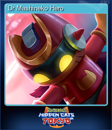 Series 1 - Card 7 of 15 - Dr Mashineko Hero