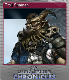 Series 1 - Card 5 of 6 - Troll Shaman