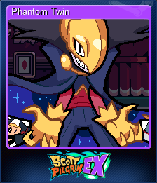 Series 1 - Card 8 of 11 - Phantom Twin
