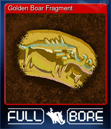 Series 1 - Card 7 of 8 - Golden Boar Fragment