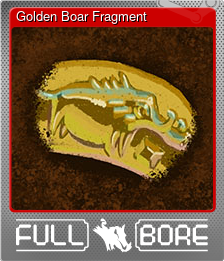 Series 1 - Card 7 of 8 - Golden Boar Fragment