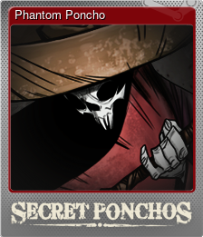 Series 1 - Card 5 of 10 - Phantom Poncho