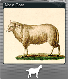 Series 1 - Card 3 of 5 - Not a Goat