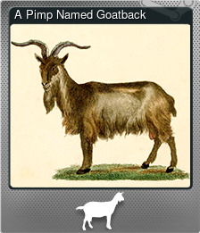 Series 1 - Card 2 of 5 - A Pimp Named Goatback