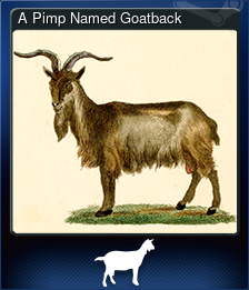 Series 1 - Card 2 of 5 - A Pimp Named Goatback