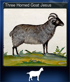 Series 1 - Card 5 of 5 - Three Horned Goat Jesus