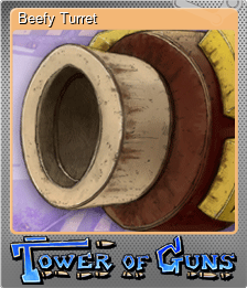 Series 1 - Card 8 of 10 - Beefy Turret