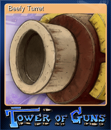 Series 1 - Card 8 of 10 - Beefy Turret