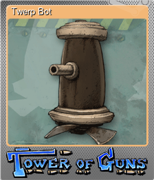 Series 1 - Card 7 of 10 - Twerp Bot