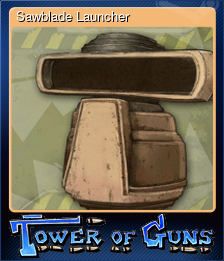 Series 1 - Card 10 of 10 - Sawblade Launcher