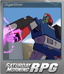 Series 1 - Card 7 of 8 - Gigantitron