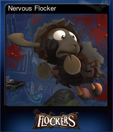 Series 1 - Card 4 of 6 - Nervous Flocker