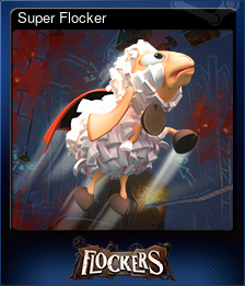 Series 1 - Card 5 of 6 - Super Flocker