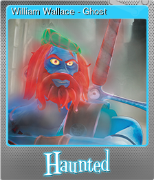 Series 1 - Card 5 of 8 - William Wallace - Ghost