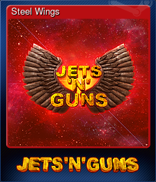 Series 1 - Card 5 of 6 - Steel Wings