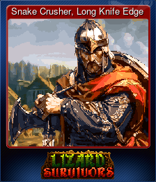 Snake Crusher, Long Knife Edge