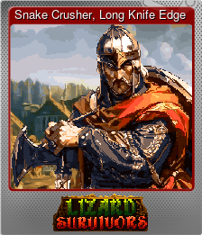 Series 1 - Card 2 of 12 - Snake Crusher, Long Knife Edge