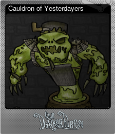 Series 1 - Card 3 of 8 - Cauldron of Yesterdayers